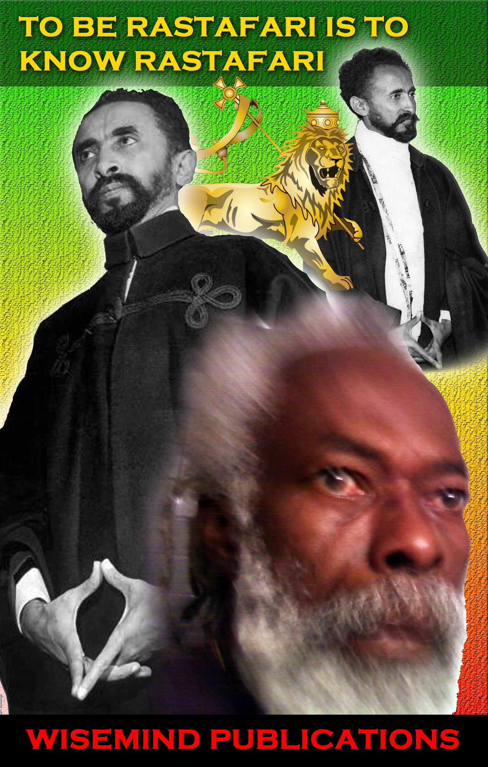 To Be Rastafari Is To Know Rastafari - Wisemind Publications1575 x 2475