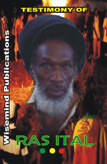 Wise Mind Publications - Testimony of Ras Ital - Front Cover